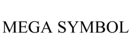 MEGA SYMBOL trademark