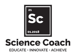 21 SC 01.2018 SCIENCE COACH EDUCATE · INNOVATE · ACHIEVE trademark