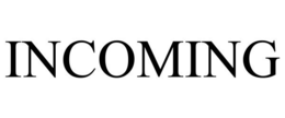 INCOMING trademark
