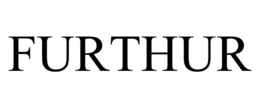 FURTHUR trademark