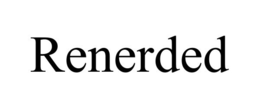 RENERDED trademark