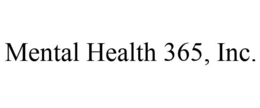 MENTAL HEALTH 365, INC. trademark
