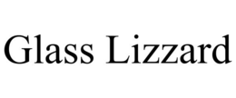 GLASS LIZZARD trademark