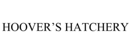 HOOVER'S HATCHERY trademark