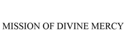 MISSION OF DIVINE MERCY trademark