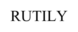 RUTILY trademark