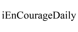 IENCOURAGEDAILY trademark