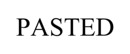 PASTED trademark