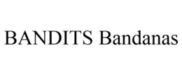 BANDITS BANDANAS trademark