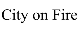 CITY ON FIRE trademark