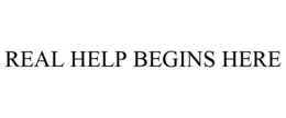 REAL HELP BEGINS HERE trademark