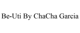 BE-UTI BY CHACHA GARCIA trademark