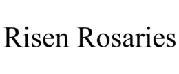RISEN ROSARIES trademark