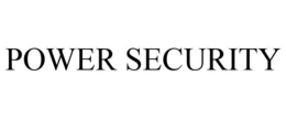 POWER SECURITY trademark