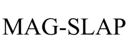 MAG-SLAP trademark