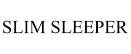 SLIM SLEEPER trademark