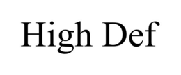 HIGH DEF trademark