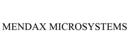 MENDAX MICROSYSTEMS trademark