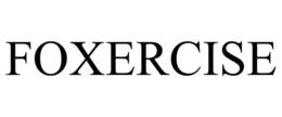 FOXERCISE trademark