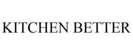 KITCHEN BETTER trademark
