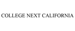 COLLEGE NEXT CALIFORNIA trademark