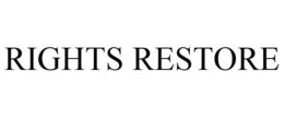 RIGHTS RESTORE trademark