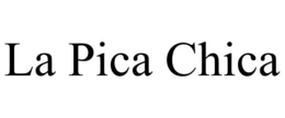 LA PICA CHICA trademark