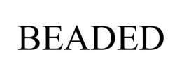 BEADED trademark