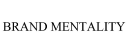 BRAND MENTALITY trademark