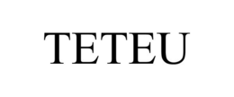 TETEU trademark
