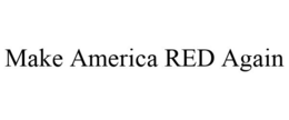 MAKE AMERICA RED AGAIN trademark