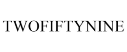 TWOFIFTYNINE trademark