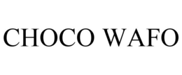 CHOCO WAFO trademark