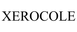 XEROCOLE trademark