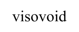 VISOVOID trademark