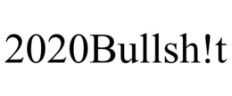 2020BULLSH!T trademark