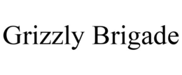 GRIZZLY BRIGADE trademark