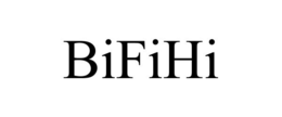 BIFIHI trademark