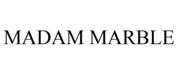 MADAM MARBLE trademark