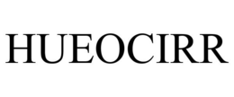 HUEOCIRR trademark