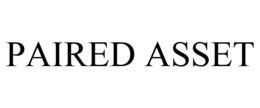 PAIRED ASSET trademark