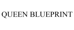 QUEEN BLUEPRINT trademark