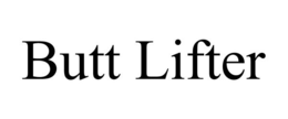 BUTT LIFTER trademark