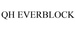 QH EVERBLOCK trademark
