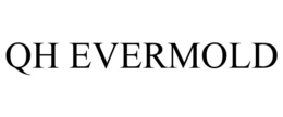 QH EVERMOLD trademark