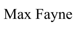 MAX FAYNE trademark