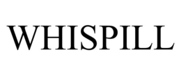 WHISPILL trademark