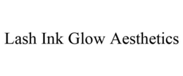 LASH INK GLOW AESTHETICS trademark