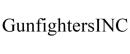 GUNFIGHTERSINC trademark