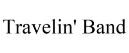 TRAVELIN' BAND trademark